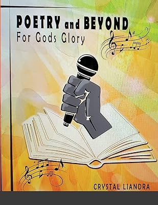 Poetry And Beyond: For God's Glory