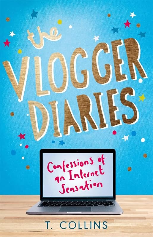 The Vlogger Diaries: Confessions of an Internet Sensation by Tim Collins