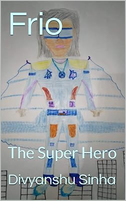Frio: The Super Hero