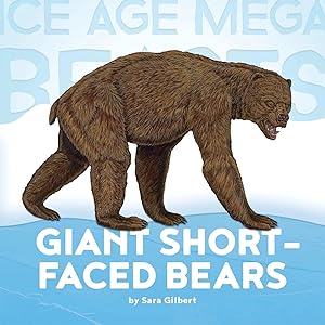 Giant Short-Faced Bears (Ice Age Mega Beasts)