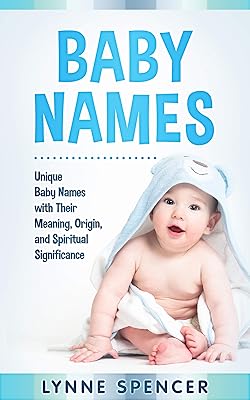 Baby Names: Unique Baby Names with Their Meaning, Origin and Spiritual Significance