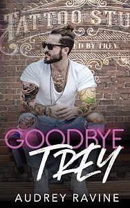 Goodbye Trey (Healing Series) by Audrey Ravine
