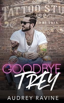 Goodbye Trey (Healing Series)