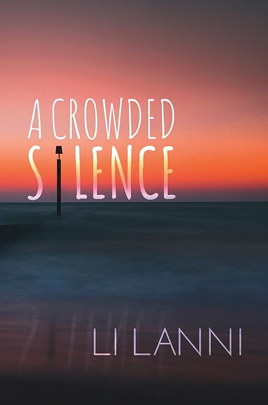 A Crowded Silence by Li Lanni