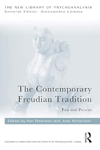 The Contemporary Freudian Tradition: Past and Present (The New Library of Psychoanalysis)