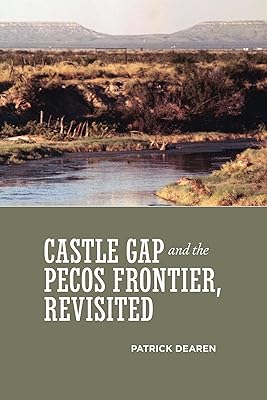 Castle Gap and the Pecos Frontier, Revisited
