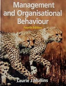 Management and Organisational Behaviour by laurie-j-mullins