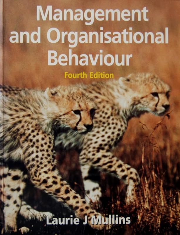 Management and Organisational Behaviour by laurie-j-mullins