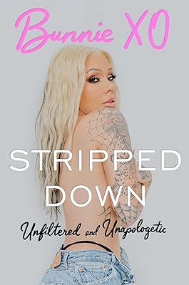 Stripped Down: Unfiltered and Unapologetic