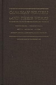 Canadian Writers and Their Works ― Poetry Series, Volume XII: Dennis Cooley, Christopher Dewdney, Steve McCaffery, Fred Wah, and Tom Wayman