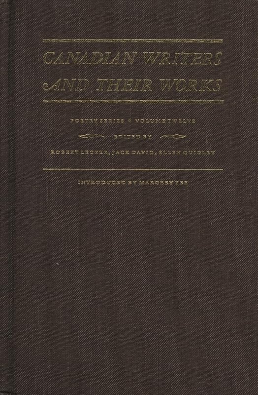 Canadian Writers and Their Works ― Poetry Series, Volume XII: Dennis Cooley, Christopher Dewdney, Steve McCaffery, Fred Wah, and Tom Wayman by Jack David