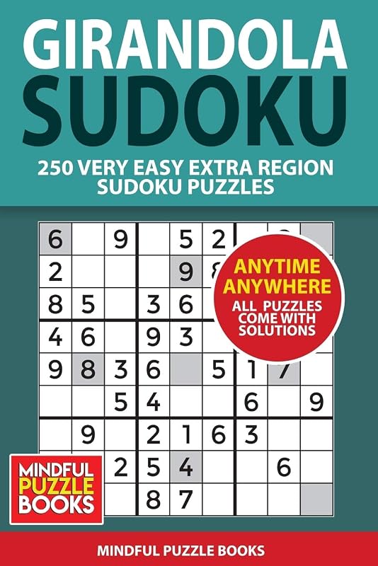 Girandola Sudoku: 250 Very Easy Extra Region Sudoku Puzzles (Sudoku Girandola) by Mindful Puzzle Books