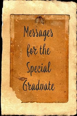 Messages for the Special Graduate (Blank Lined Guest Book)