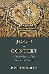 Jesus in Context (Cambridge Studies in Religion, Philosophy, and Society)