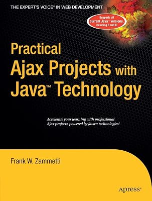 Practical Ajax Projects with Java Technology (Expert's Voice)