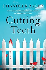 Cutting Teeth: A Novel