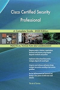 Cisco Certified Security Professional A Complete Guide - 2020 Edition