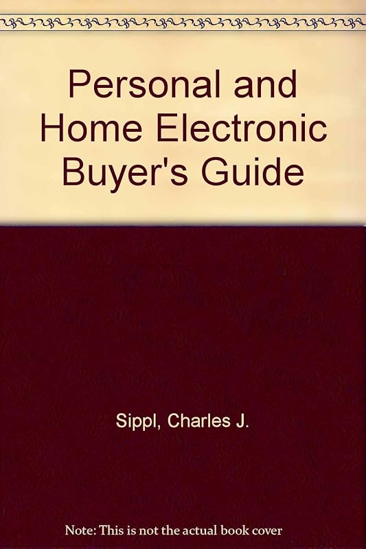 The personal electronics buyer's guide (A Spectrum book) by Charles J Sippl
