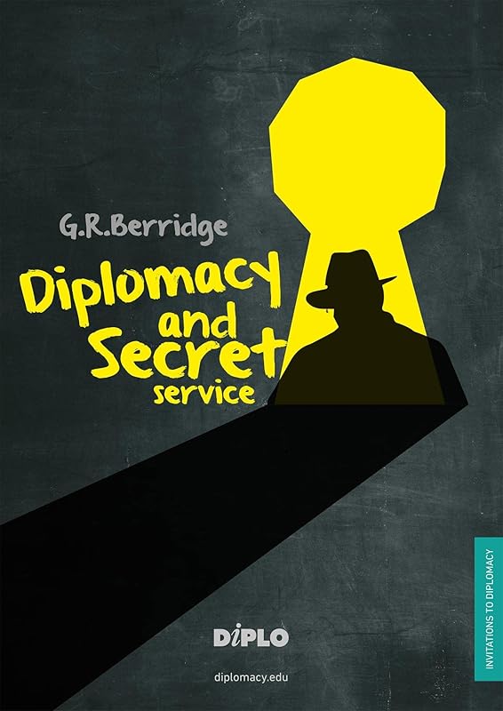 Diplomacy and Secret Service: A Short Introduction by G.R. Berridge