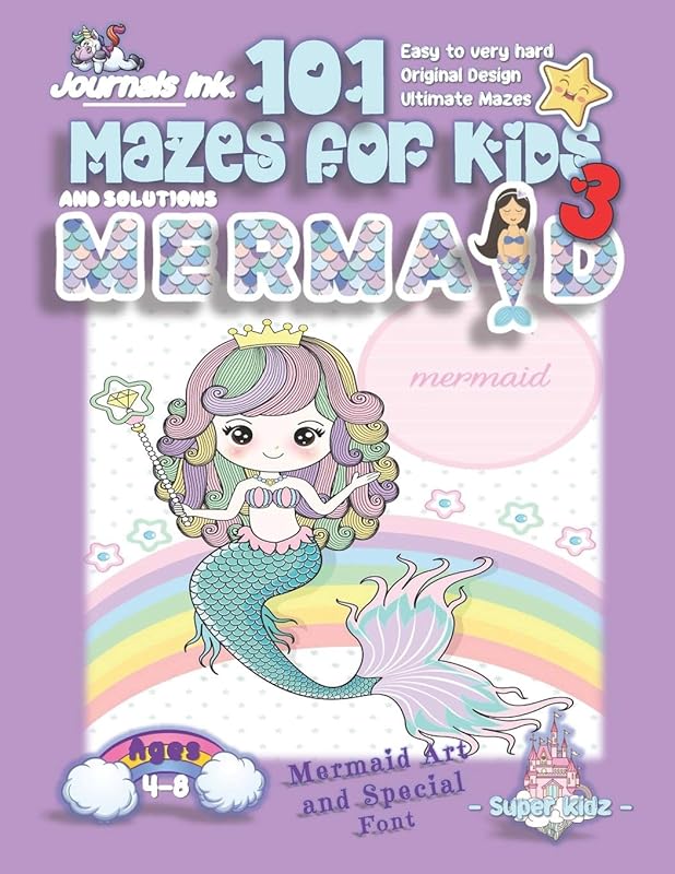 101 Mazes For Kids 3: SUPER KIDZ Book. Children - Ages 4-8 (US Edition). Mermaid and Rainbow custom art interior. 101 Puzzles with solutions - Easy to ... book for fun activity time! (Mermaid 19MD3) by Journals Ink.