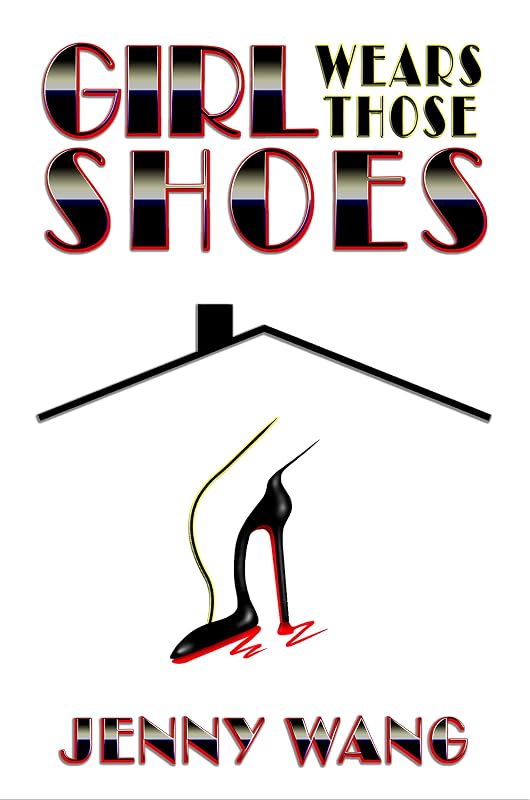 Girl Wears Those Shoes by Jenny Wang