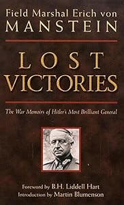 Lost Victories: The War Memoirs of Hitler's Most Brilliant General by Erich Manstein
