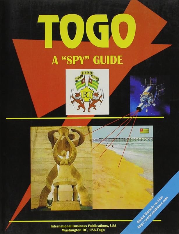 Togo: A Spy Guide (World Business Law Handbook Library) by Ibp Usa