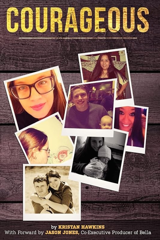 Courageous: Students Abolishing Abortion in this Lifetime by Kristan Hawkins
