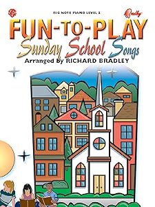 Fun-to-Play Sunday School Songs (Big Note Piano Level 2)
