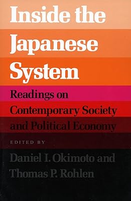 Inside the Japanese System: Readings on Contemporary Society and Political Economy