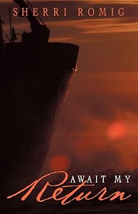 Await My Return by Sherri Romig