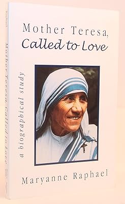 Mother Teresa, Called to Love