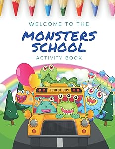 Welcome to the Monsters School Cuaderno de Actividades en Inglés para Niñas y Niños de 4,5,6,7 y 8 Años: Libro de Ejercicios en Inglés para que tus ... Ortografía y muchos más Juegos Educativos by Aprende en inglés Publishing