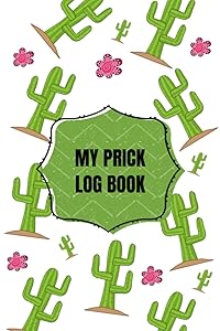 My Prick Log Book: Blood Sugar Tracker For 2 Years Of Readings by Protem Branch Journals