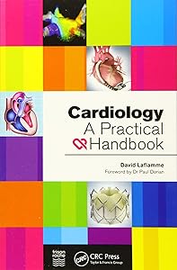 Cardiology: A Practical Handbook by David Laflamme