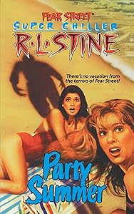 Party Summer (Fear Street Superchillers) by R.L. Stine