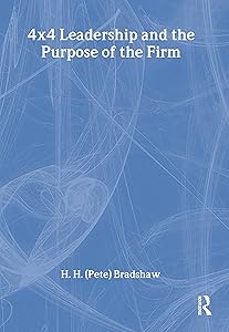 4x4 Leadership and the Purpose of the Firm (Haworth Marketing Resources) by William Winston