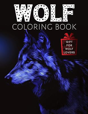 Wolf Coloring Book - Gift for Wolf Lovers: BIG Books with Stress Relieving Zentangle Wolves to Color with Relaxation Mandala Patterns (Animal Adult Colouring Book)