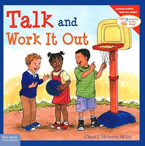 Talk and Work It Out (Learning to Get Along®) by Cheri J. Meiners