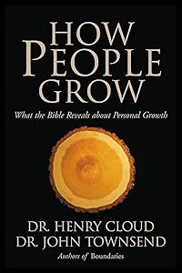 How People Grow: What the Bible Reveals About Personal Growth