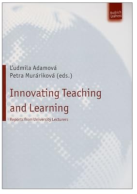 Innovating Teaching and Learning: Reports from University Lecturers