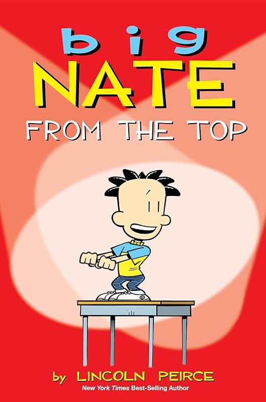 Big Nate: From the Top (Volume 1) by Lincoln Peirce