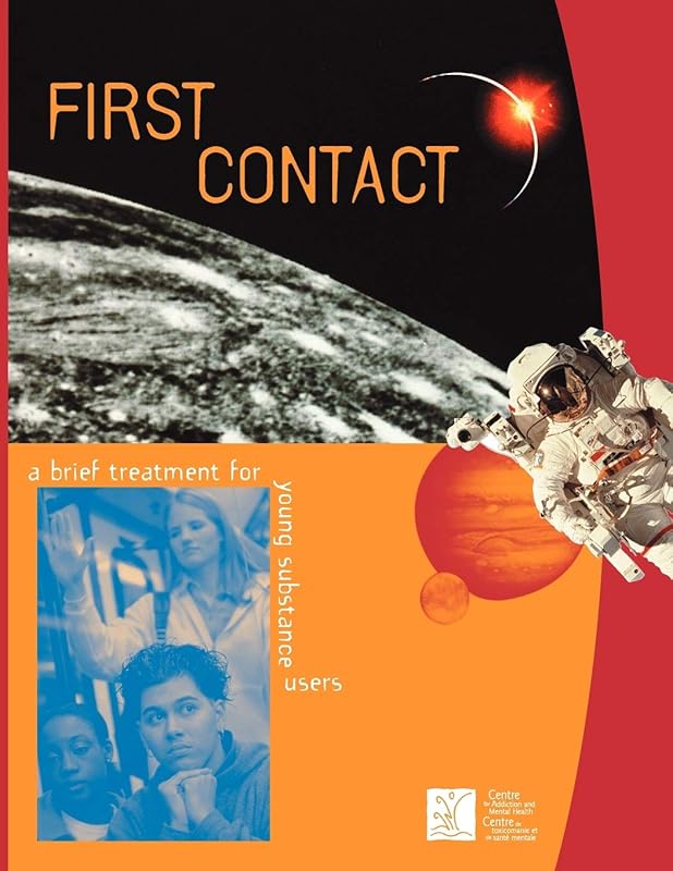 First Contact: A Brief Treatment for Young Substance Users by Curtis Breslin