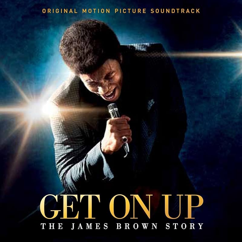 Get On Up - The James Brown Story -Original Motion Picture Soundtrack by James Brown