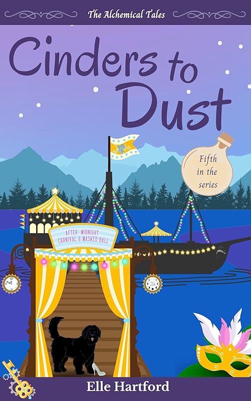Cinders to Dust (The Alchemical Tales Book 5) by Elle Hartford
