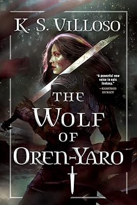 The Wolf of Oren-Yaro (Chronicles of the Wolf Queen, 1)