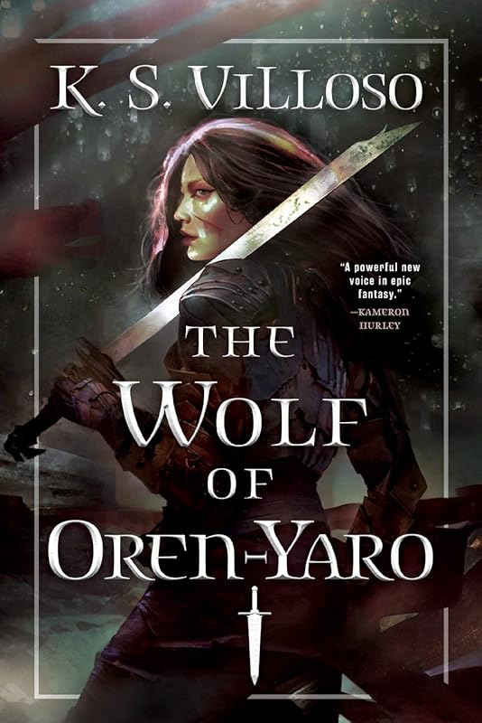 The Wolf of Oren-Yaro (Chronicles of the Wolf Queen, 1) by K. S. Villoso