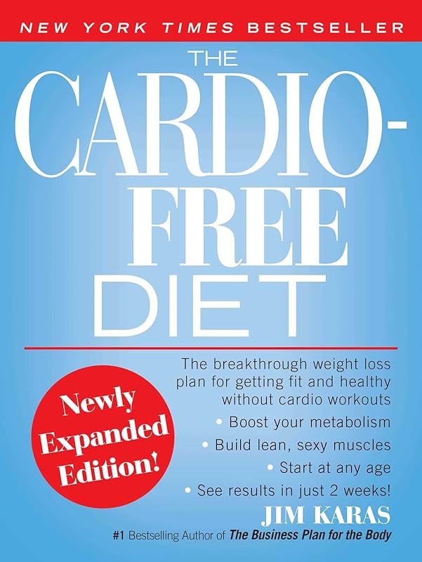 The Cardio-Free Diet by Jim Karas