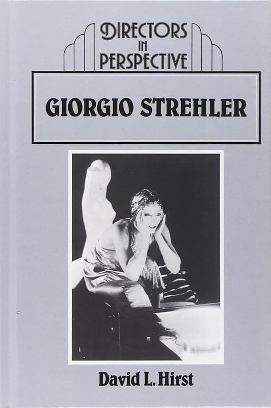 Giorgio Strehler (Directors in Perspective) by David Hirst