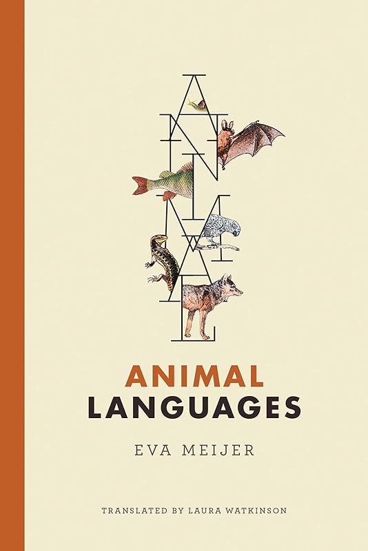 Animal Languages (Mit Press) by Eva Meijer